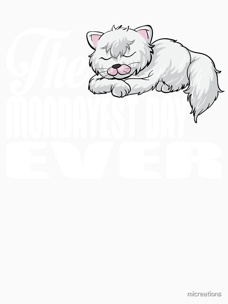 The mondayest day ever cute funny cat with meme quoted graphic men women unisex apparel by micreations