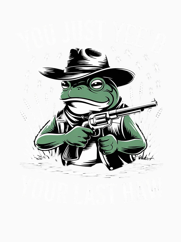 You Just Yee'd Your Last Haw Funny Cowboy Frog Meme by RuthGAArt