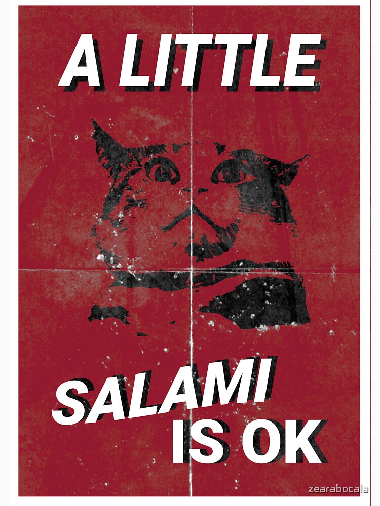 A Liitle Salami is OK by zearabocala