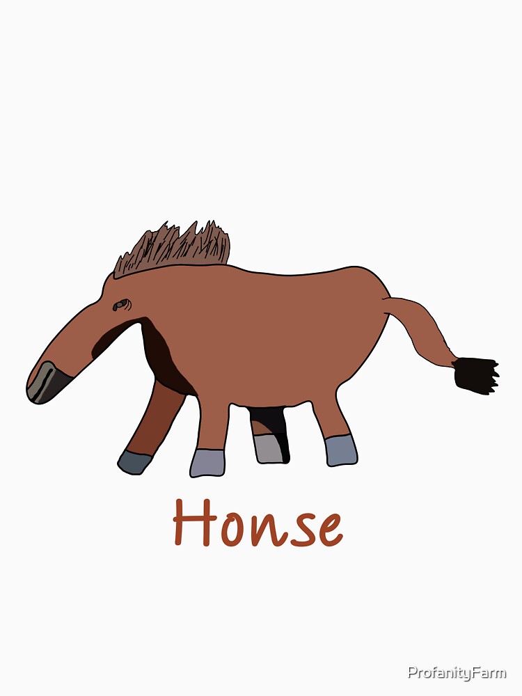 Honse by ProfanityFarm
