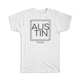 Gift T-Shirt : AUSTIN Texas Square Modern Minimalist Font