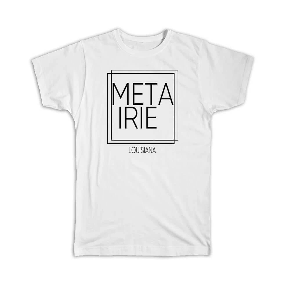 Gift T-Shirt : METAIRIE Louisiana Square Modern Minimalist Font