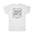 Gift T-Shirt : BISMARCK North Dakota Square Modern Minimalist Font