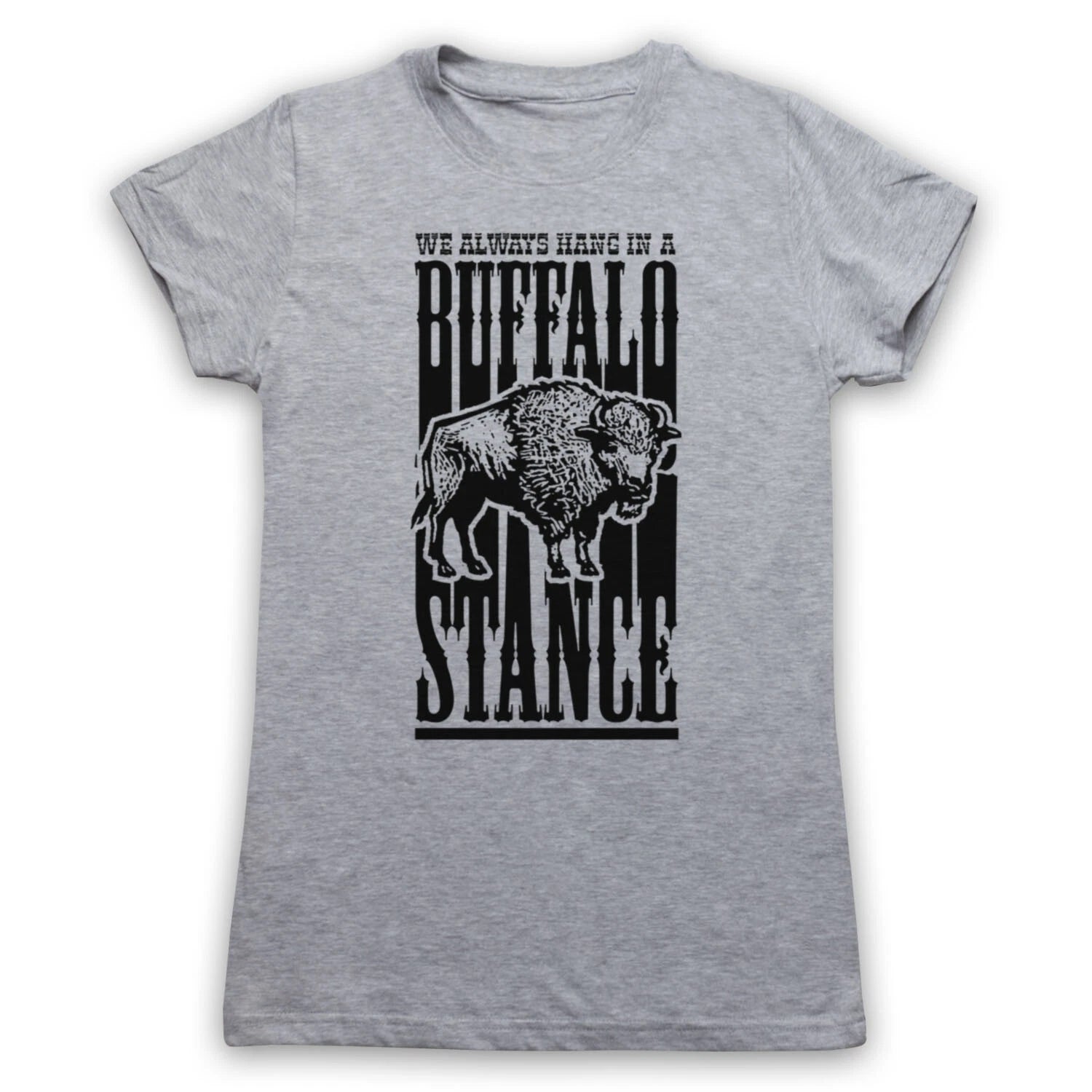 BUFFALO STANCE NENEH CHERRY UNOFFICIAL HIP HOP RAP HANG MENS & WOMENS T-SHIRT