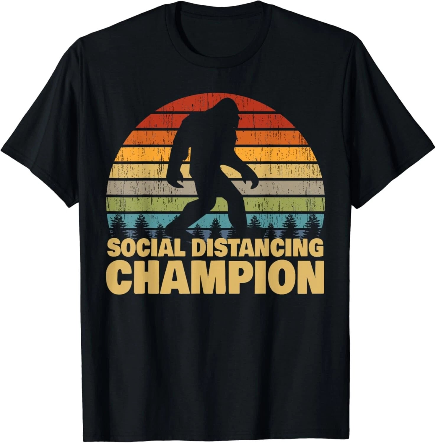 Social Distancing Champion Trendy Meme Funny Bigfoot Gift Unisex T-Shirt
