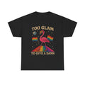 Too Glam LGBTQ+ Pride Shirt, Stylish Parties, Festivals, Summer Vibes
