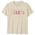 But First Coffee Graphic T-Shirt Trendy Coffee Lover Tee