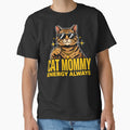 Cat Mommy Energy Always Funny Cat Lover Design by BHMARTS