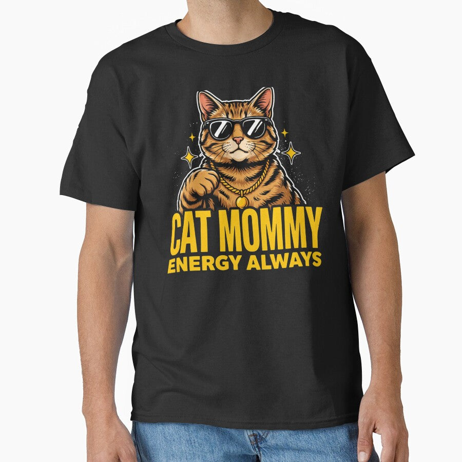 Cat Mommy Energy Always Funny Cat Lover Design by BHMARTS
