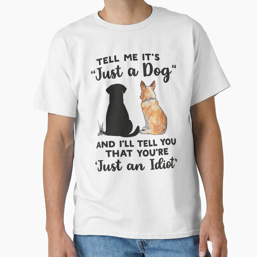 Not Just a Dog - Funny Dog Lover Quote Design by haitrieuic96