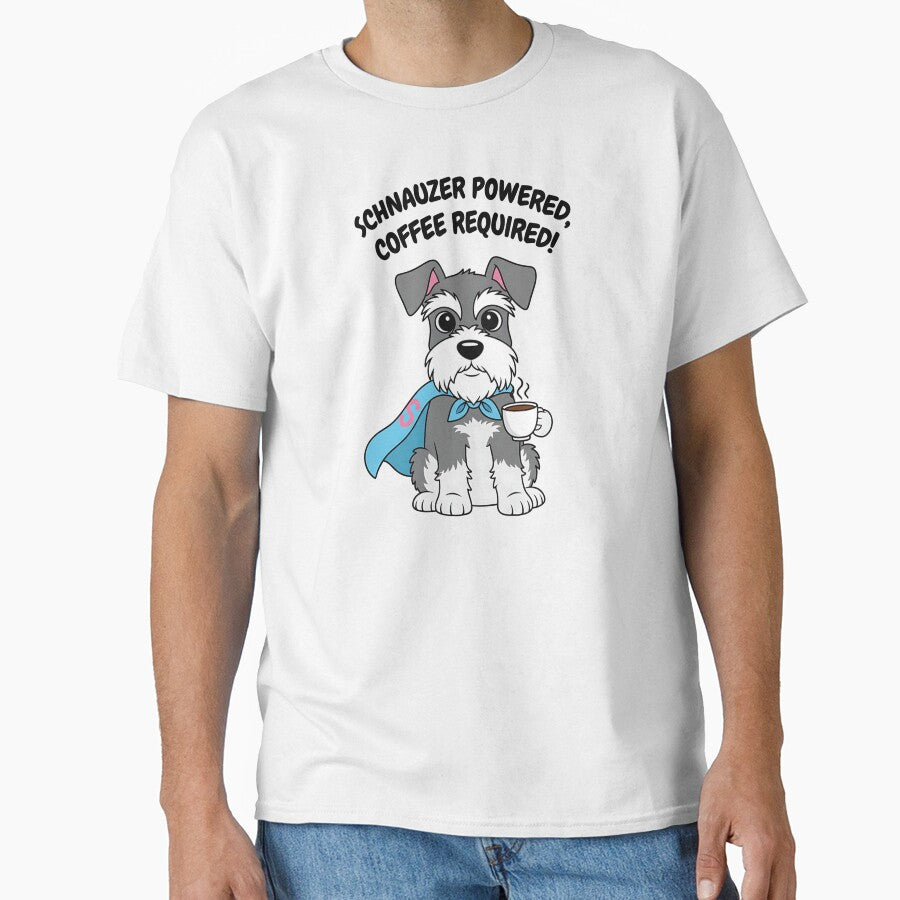 Schnauzer Powered, Coffee Required – Miniature Schnauzer Funny T-Shirt by Muzgle