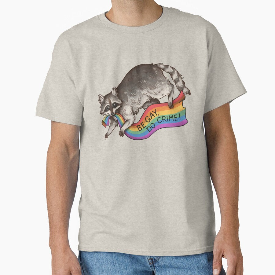 BE GAY DO CRIME - Rainbow Flag Pride Flag Stealing Raccoon Trash Panda LGBTQIA QUEER TRANS Alphabet Mafia Funny Pride Shirt CSD Pride Month by Veymoth