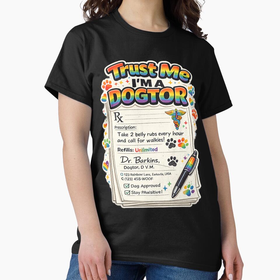 Trust Me I'm A Dogtor Funny Dog Prescription Pride Month Veterinary Humor Gift For Dog Owners And LGBTQ Allies by Im-Ara