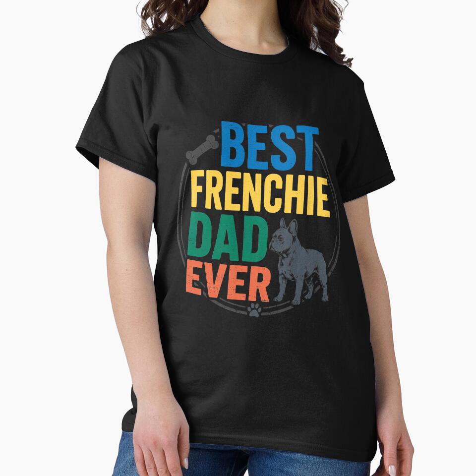 Best Frenchie Dad Ever Retro Style Canine by SoyLamderma