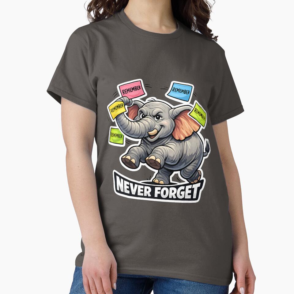 Never Forget Funny Elephant Cute Animal Meme Design by lazygum