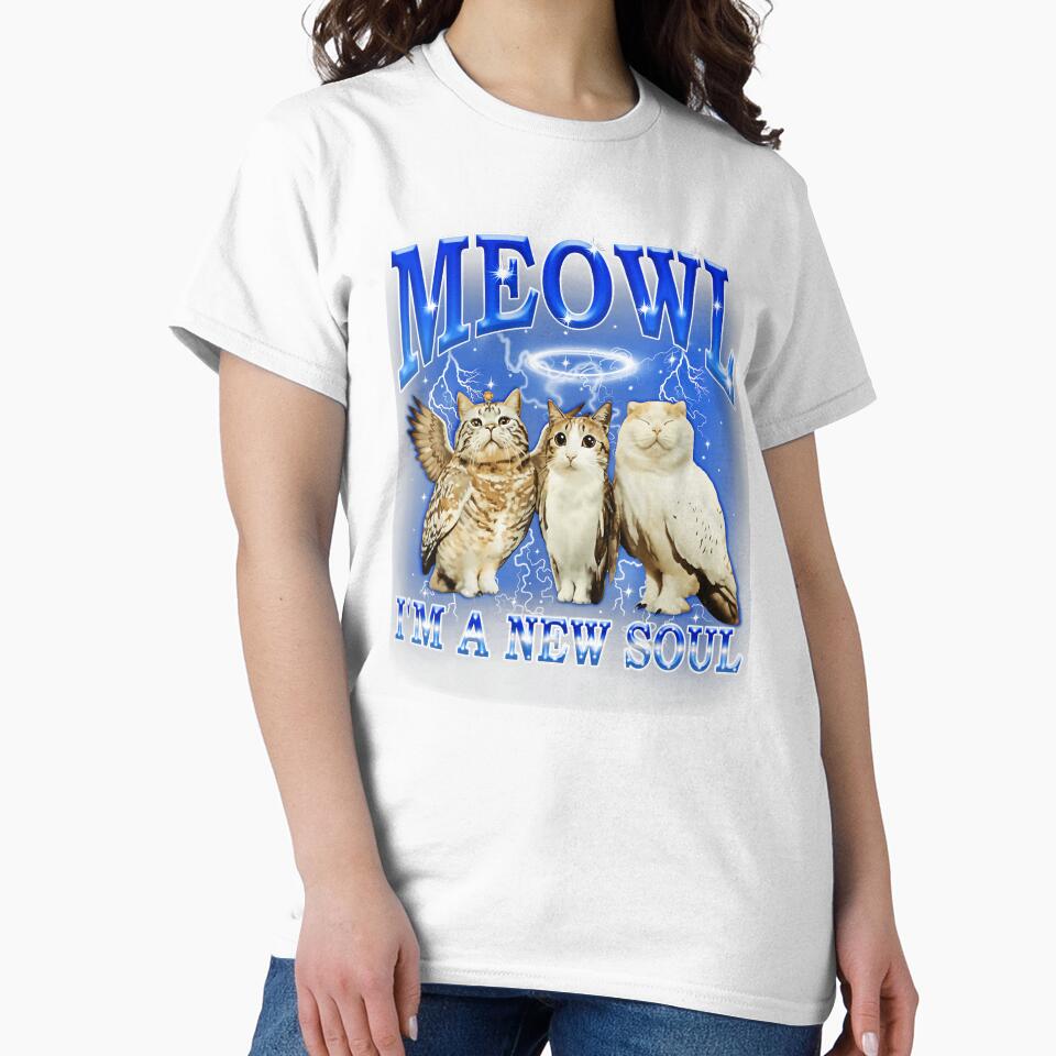 Meowl I’m a New Soul Funny Cat Owl Meme by tadmercado