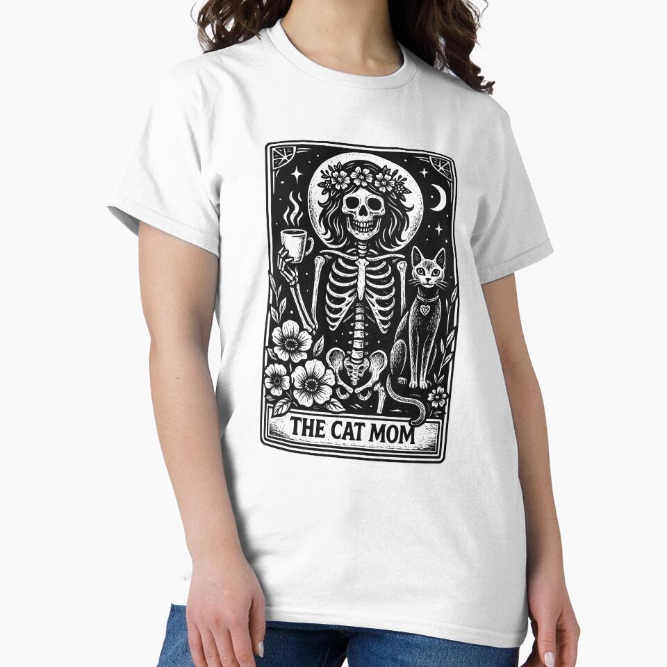 The Cat Mom Tarot Skeleton Funny Cat Lover Mother’s Day T-Shirt by JackCurtis1991