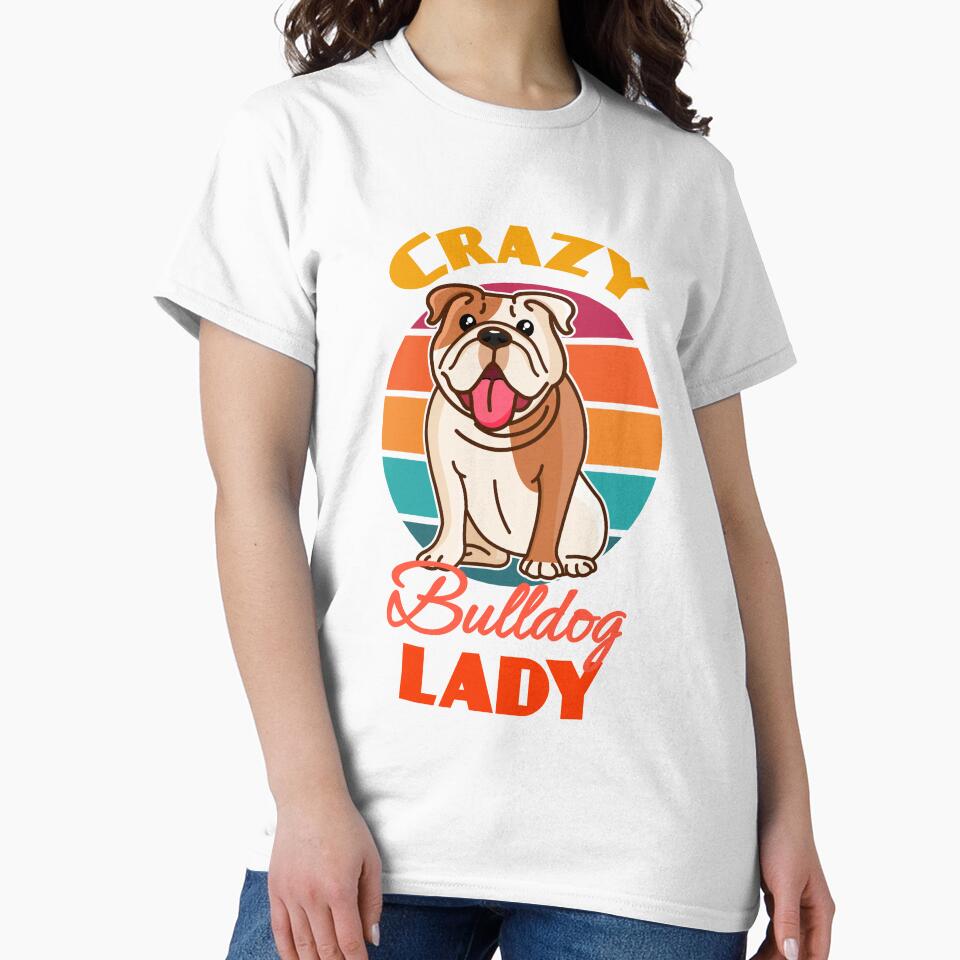 Crazy Bulldog Lady Dog Mothers Day puppy Lover Cute Sunser Retro Funny by Meteor77