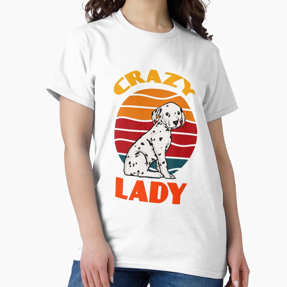 Crazy Dalmatian Lady Mother's Day Dog Lover Cute Sunser Retro Funny by Meteor77