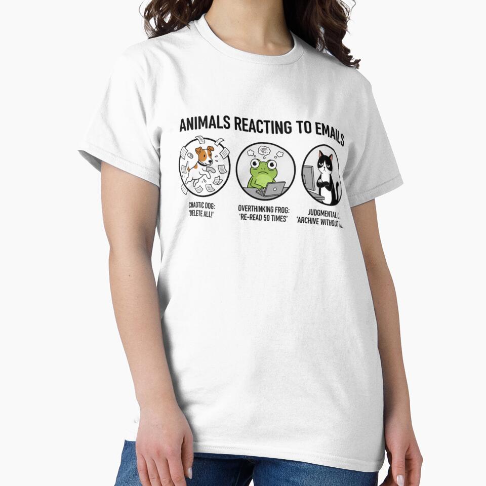 Animals Reacting to Emails Shirt – Chaotic Dog Frog Cat Funny Work Meme by ZyxDes