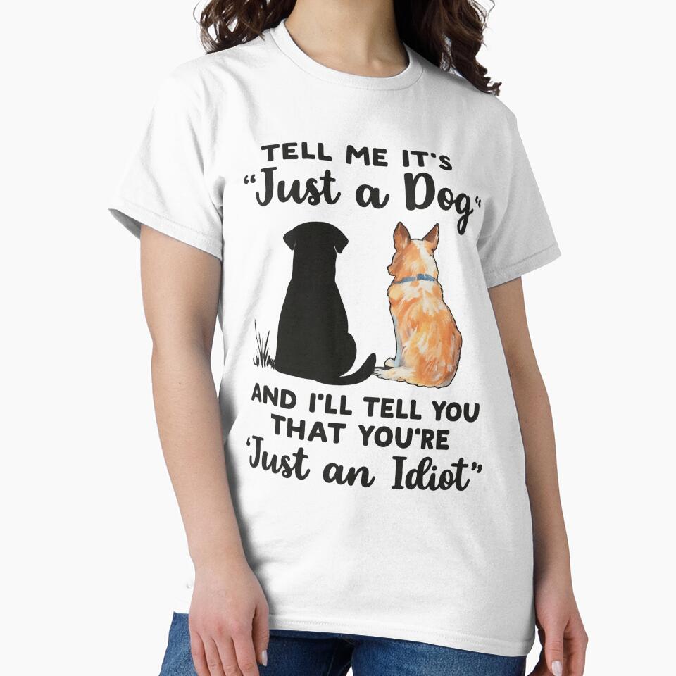 Not Just a Dog - Funny Dog Lover Quote Design by haitrieuic96