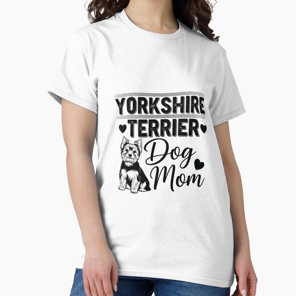 Yorkshire Terrier Dog Mom by DropRomance