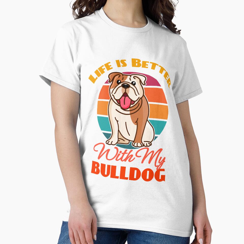 Life is Better With My Bulldog Dog Lover Cute Sunser Retro Funny by Meteor77