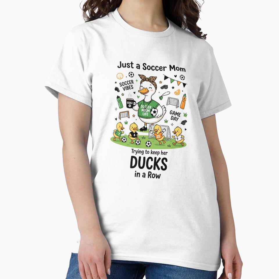 Just a Soccer Mom Trying to Keep Her Ducks in a Row Cute Game Day Duck Design by Winarrts