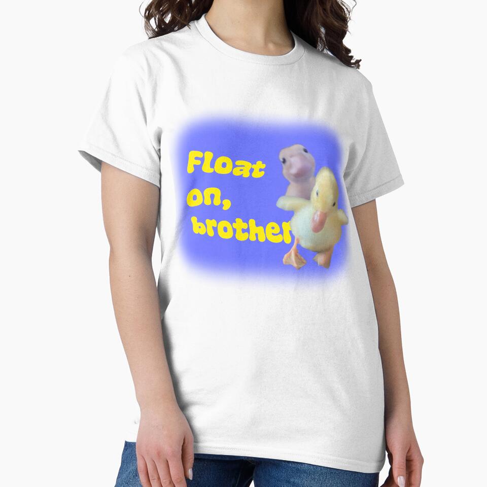 Float on brother. - Duck meme by @ AlexInk