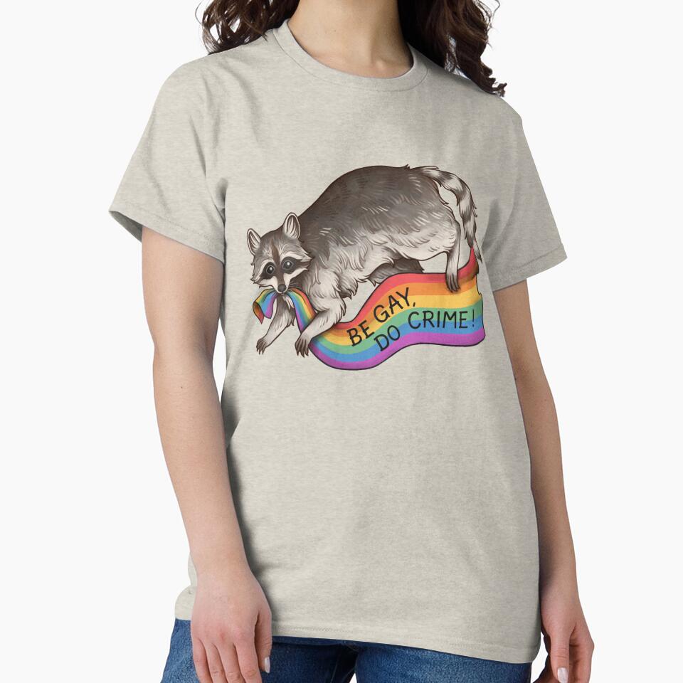 BE GAY DO CRIME - Rainbow Flag Pride Flag Stealing Raccoon Trash Panda LGBTQIA QUEER TRANS Alphabet Mafia Funny Pride Shirt CSD Pride Month by Veymoth