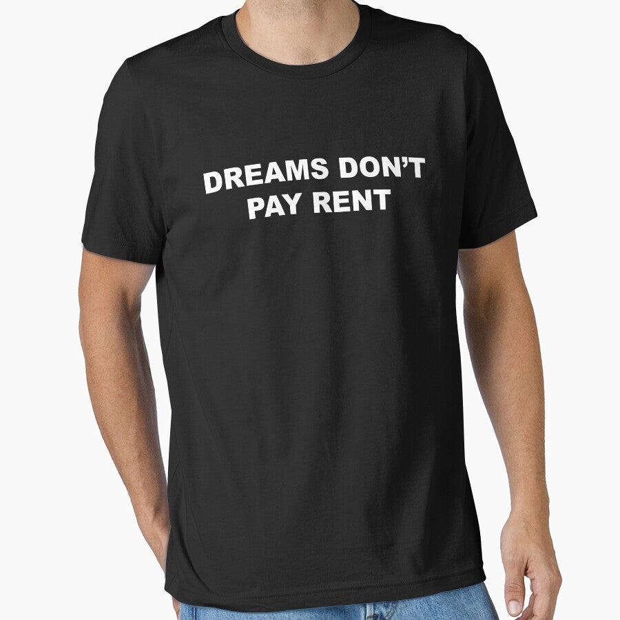 Dreams Don't Pay Rent by Ariana De Amicis
