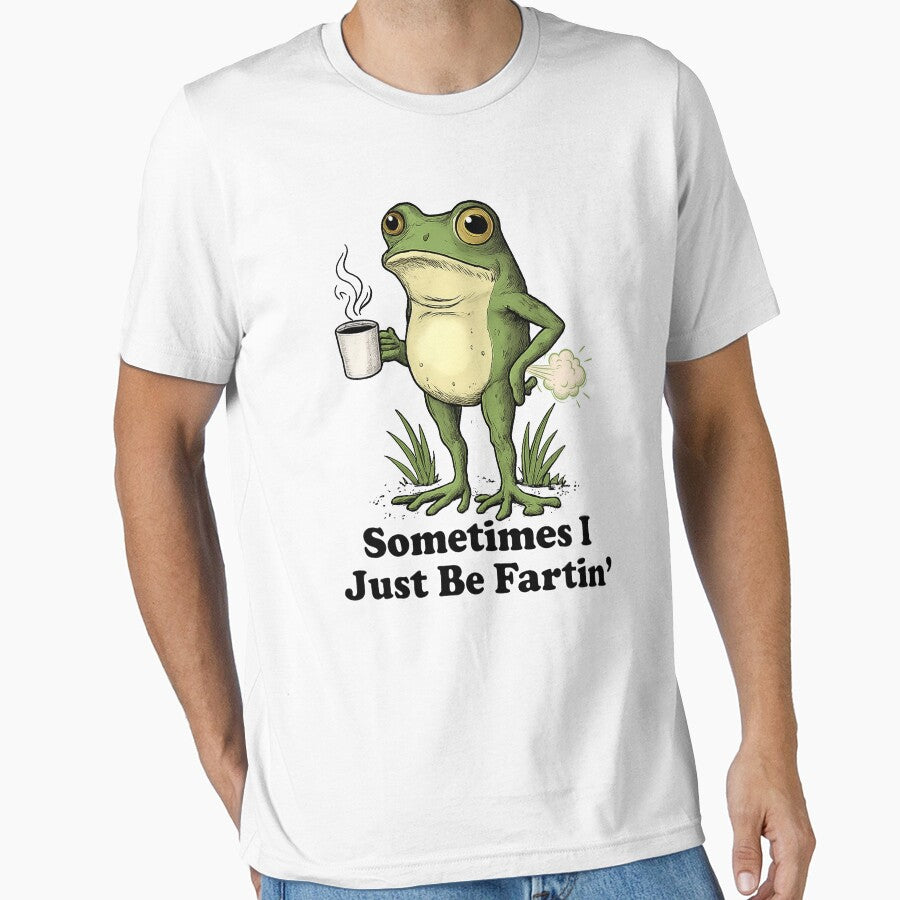Sometimes I Just Be Fartin, Funny Frog Meme by will freed18