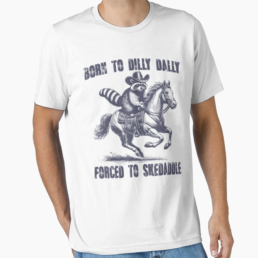 Born To Dilly Dally Forced To Skedaddle Raccoon Vintage by Wisppiaa