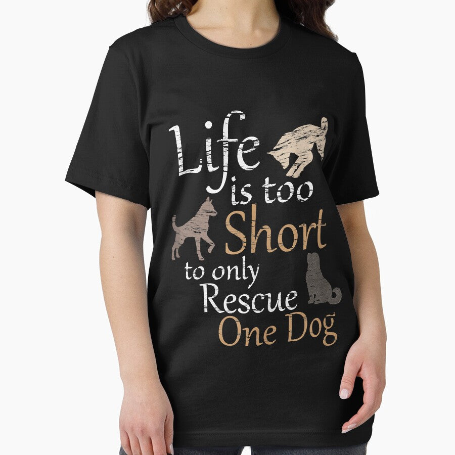 Life Is Too Short To Only Rescue One Dog  Foster Mom Gift by RachelHanover
