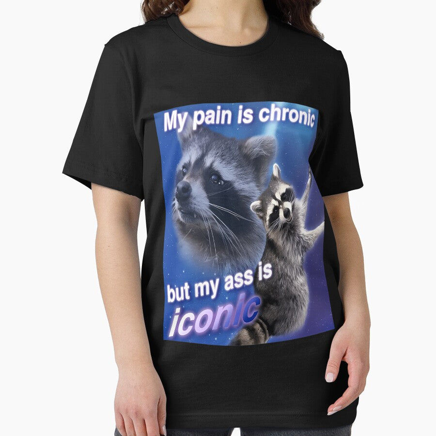 My Pain Is Chronic But My A Is Iconic by Tabatrnton