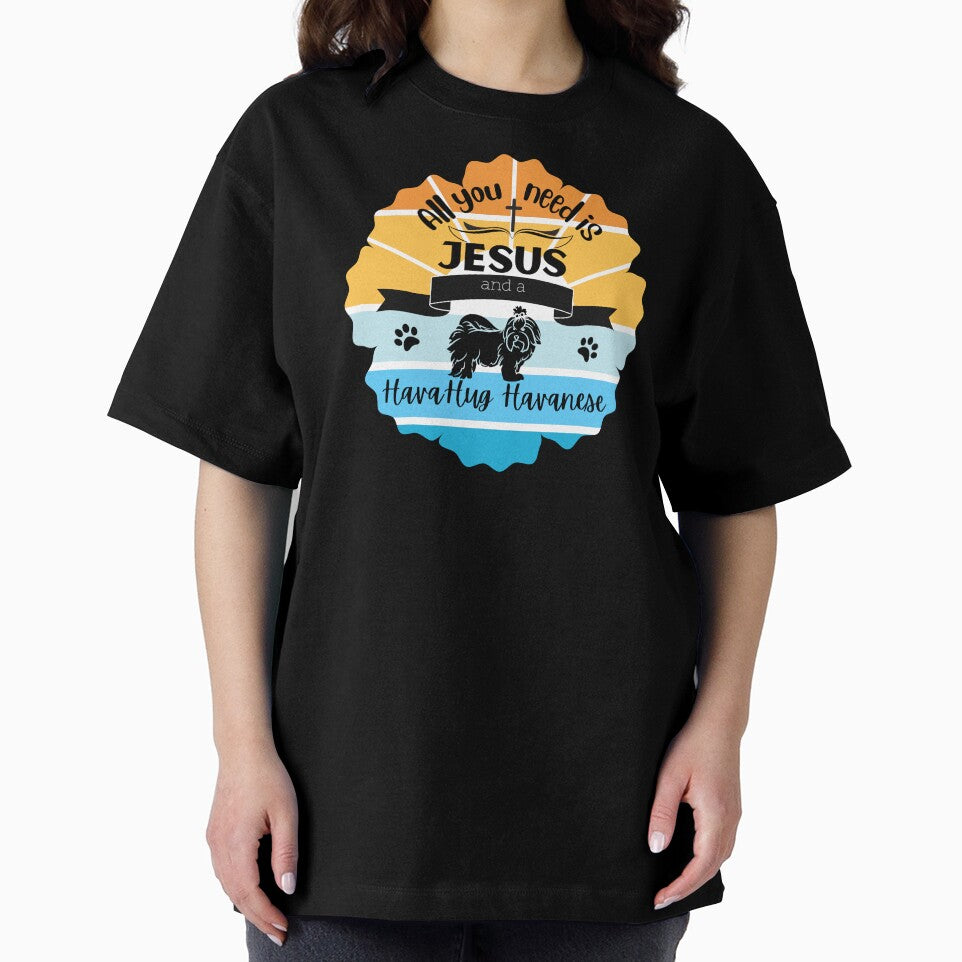 All You Need is Jesus and a Havanese! by HavaHug