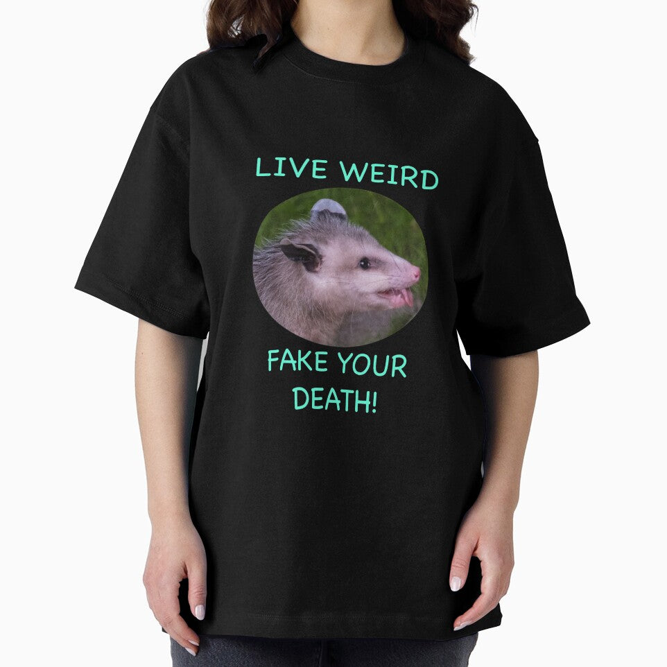 live weird. FAKE YOUR DEATH! by crazylazygirl