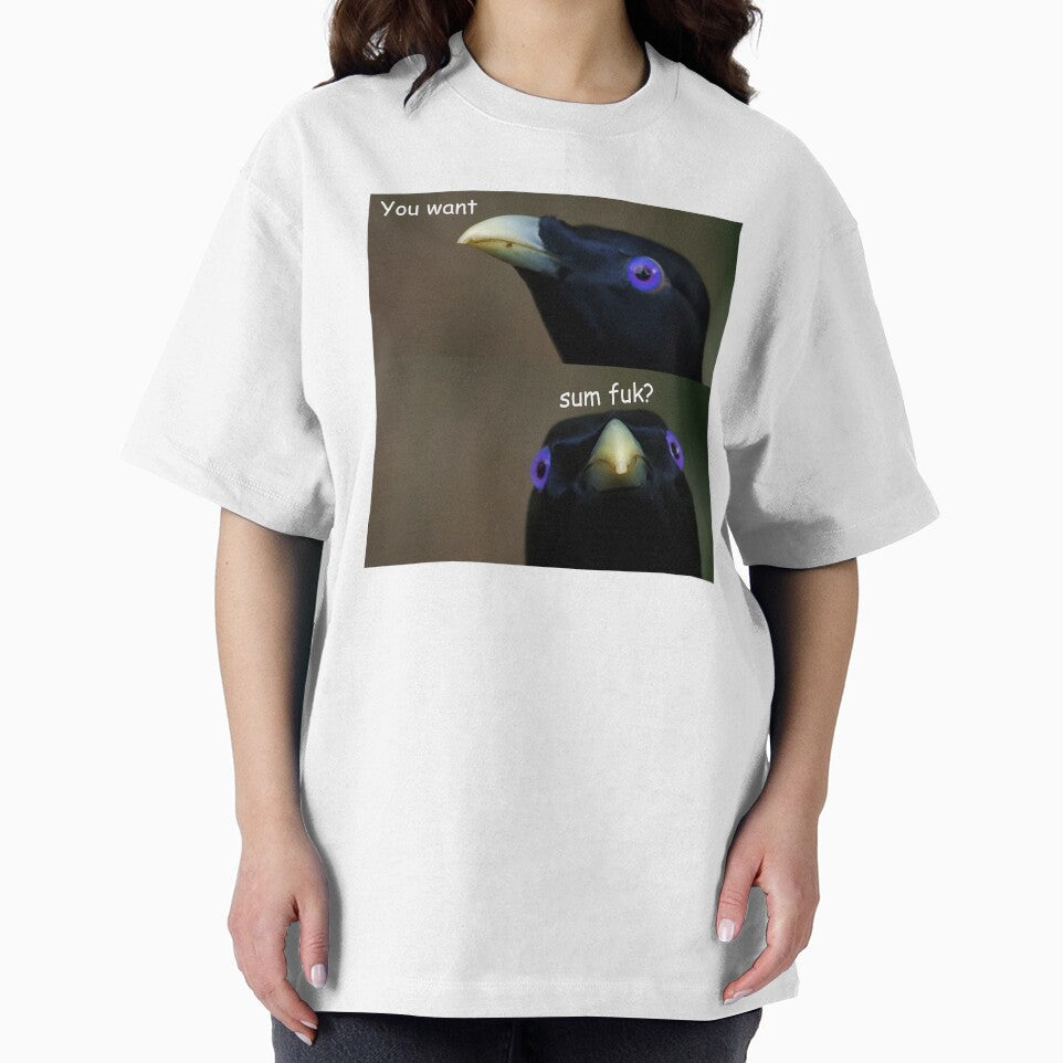 Baby You Want Sum Fuk? Lemme Smash Crow Bird Meme by fomodesigns
