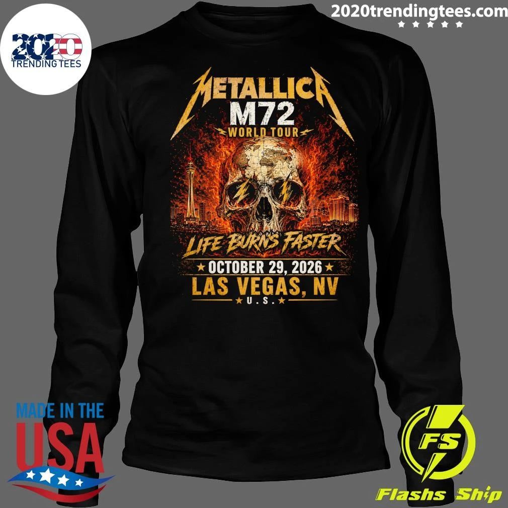 Metallica M72 World Tour Life Burns Faster October 29, 2026 Las Vegas, NV, U.S. Shirt