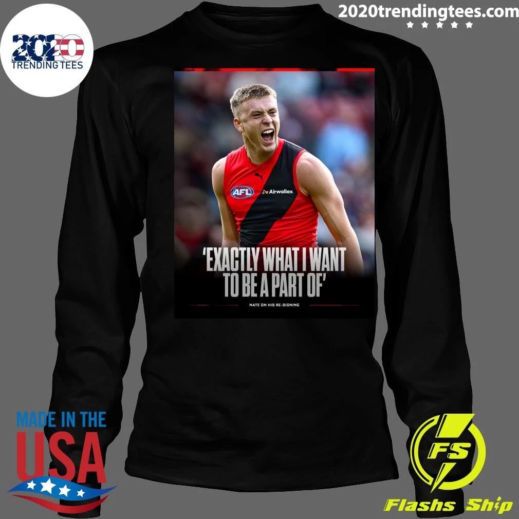 Exactly What I Want To Be A Part Of Nate On His Re-Signing Shirt