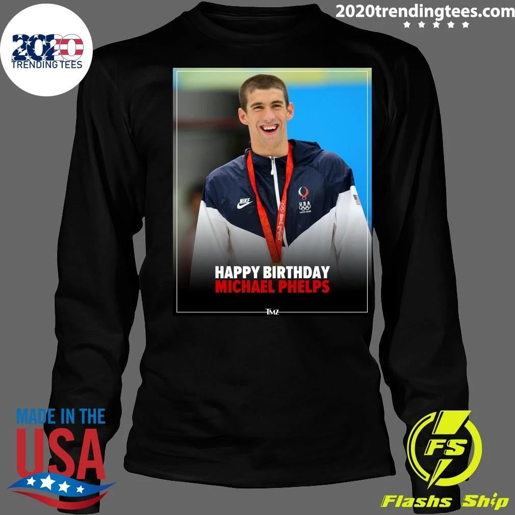 Happy Birthday To Michael Phelps Shirt