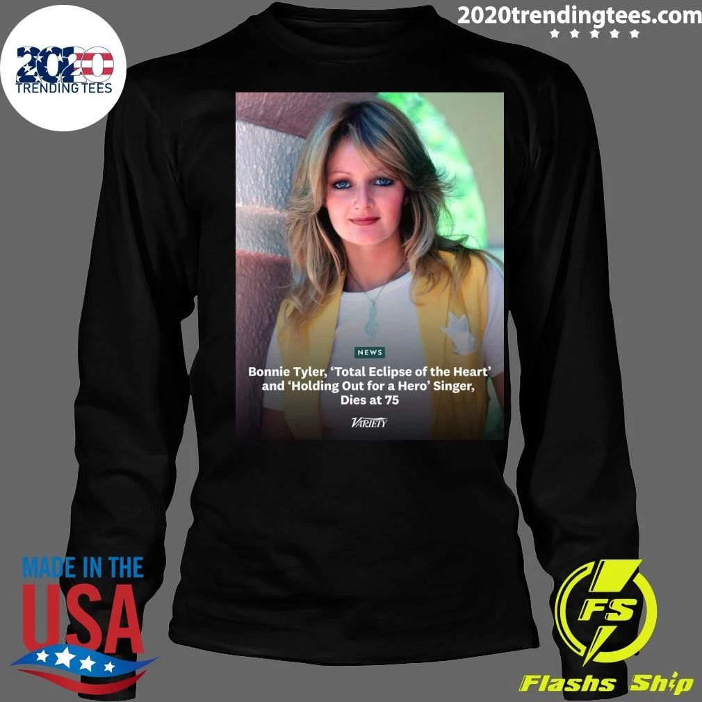Bonnie Tyler, Total Eclipse of the Heart and Holding Out for a Hero Singer, Dies at 75 Shirt