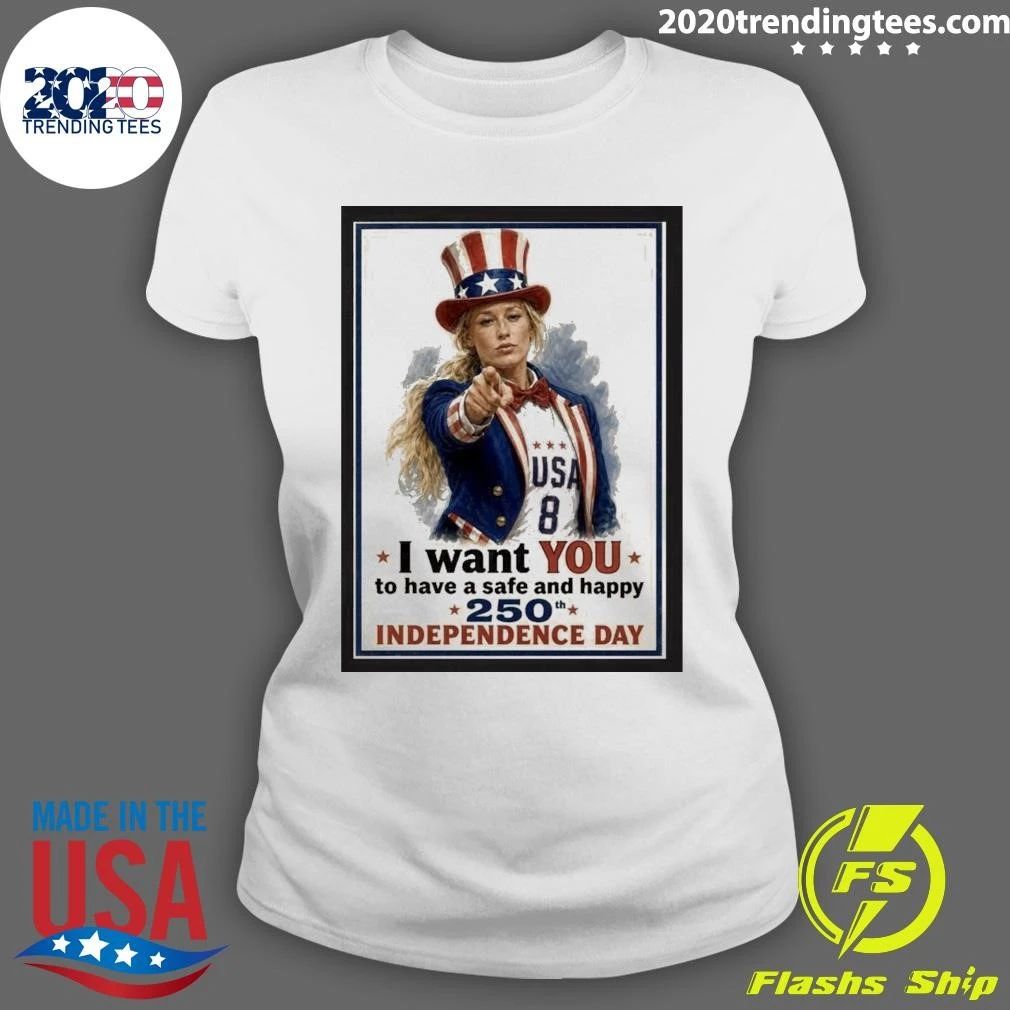 I Want You To Have A Safe And Happy 250th Independence Day Uncle Sam Woman Shirt
