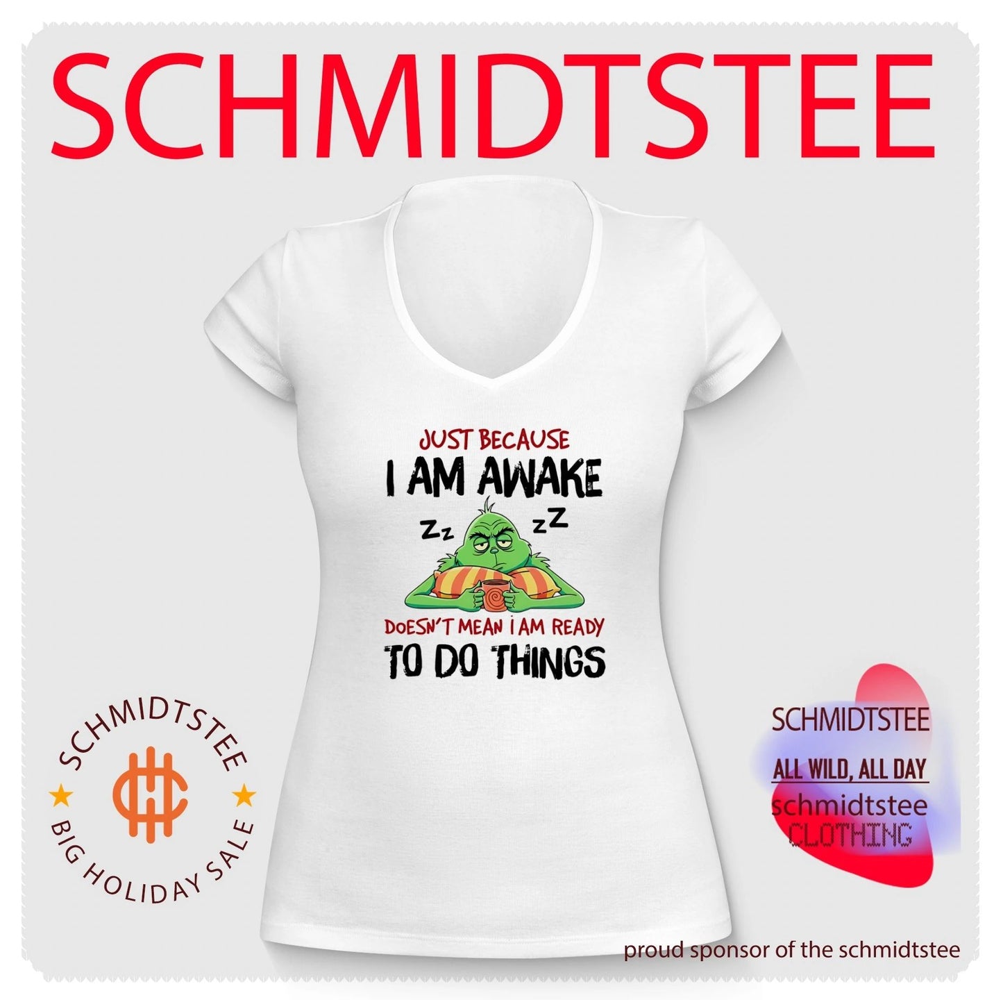 Grinch just because I am awake doesn’t mean I am ready to do things shirt