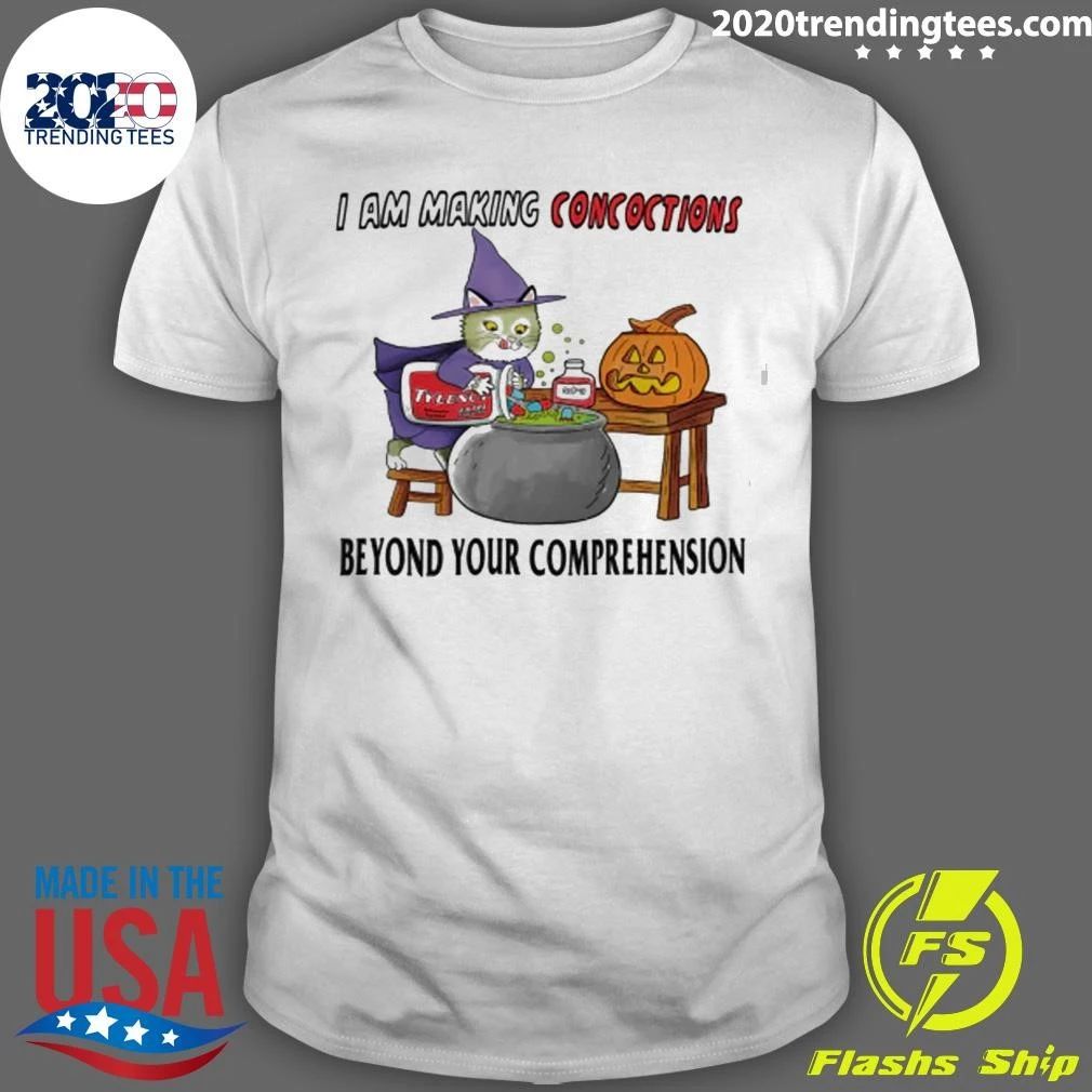 I Am Making Concoctions Shirt