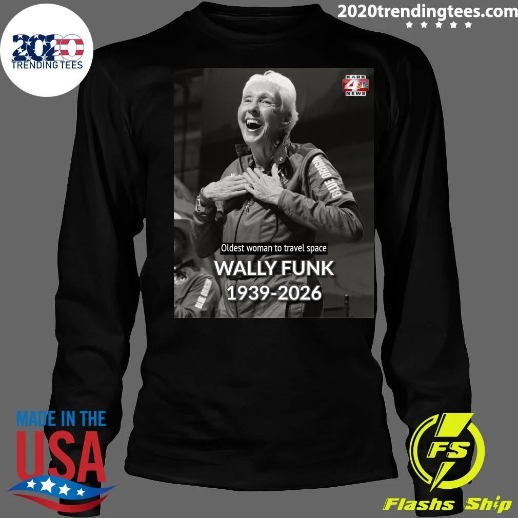 Oldest Woman To Travel Space Wally Funk 1939-2026 Shirt