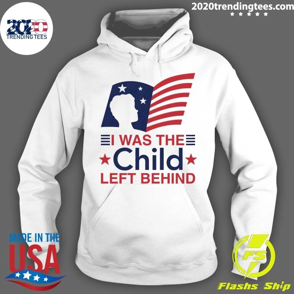 I Was The Child Left Behind Shirt
