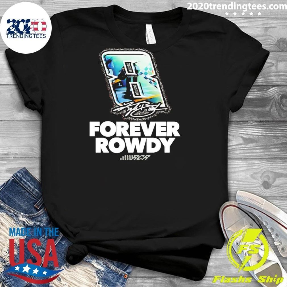 Kyle Busch Forever Rowdy Richard Childress Racing Signature Shirt