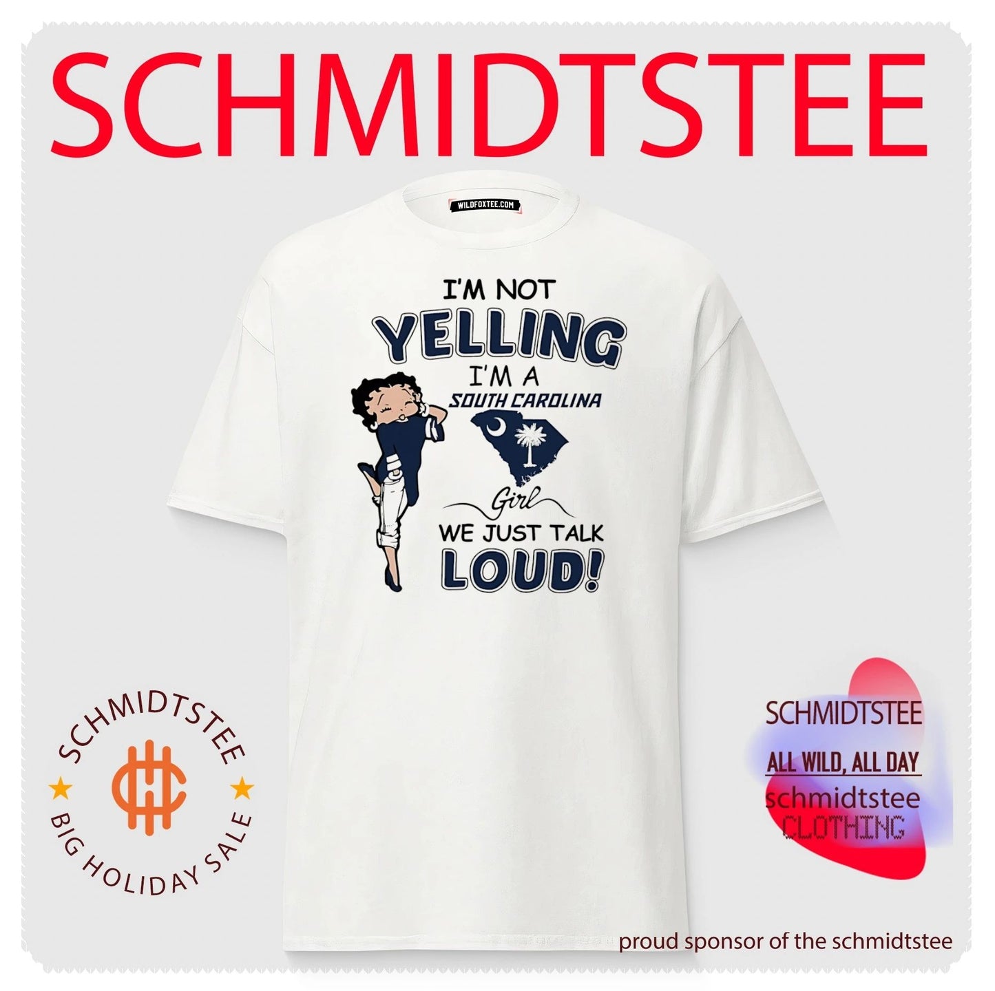 I’m not yelling I’m a South Carolina girl we just talk loud shirt
