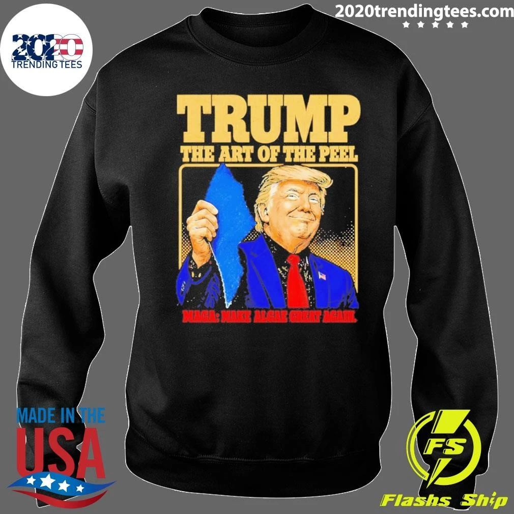 Donald Trump Algae Peel The Art Of The Peel Maga Make Algae Great Again shirt